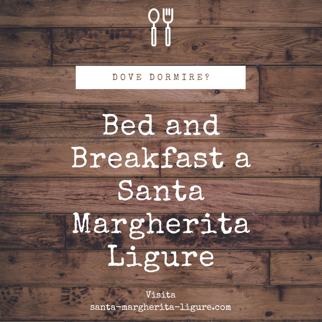 Bed and Breakfast a Santa Margherita Ligure